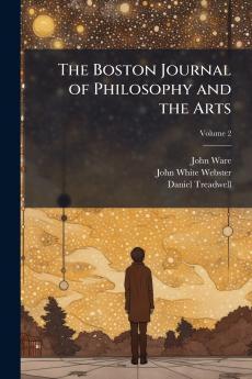The Boston Journal of Philosophy and the Arts; Volume 2
