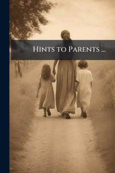 Hints to Parents ...