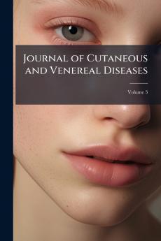 Journal of Cutaneous and Venereal Diseases; Volume 3