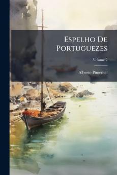Espelho De Portuguezes; Volume 2