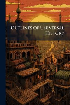 Outlines of Universal History