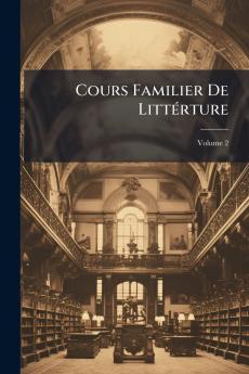 Cours Familier De Littérture