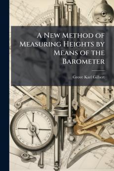 A New Method of Measuring Heights by Means of the Barometer