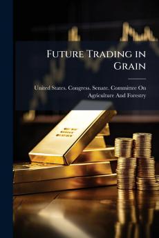 Future Trading in Grain