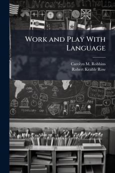 Work and Play With Language