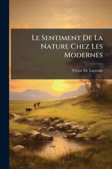 Le Sentiment De La Nature Chez Les Modernes