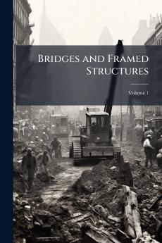 Bridges and Framed Structures; Volume 1