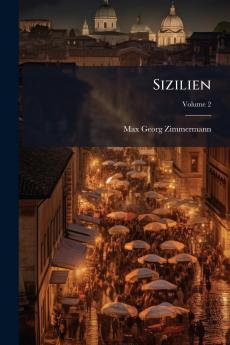 Sizilien; Volume 2