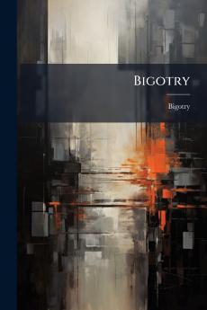 Bigotry