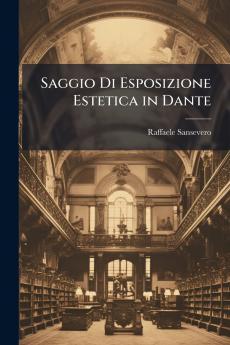 Saggio Di Esposizione Estetica in Dante