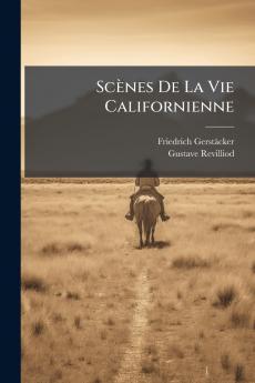 Scènes De La Vie Californienne