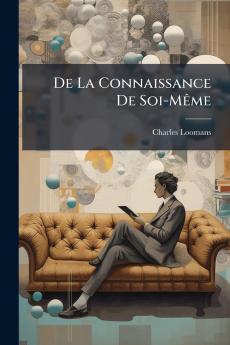 De La Connaissance De Soi-Même