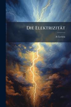 Die Elektrizität