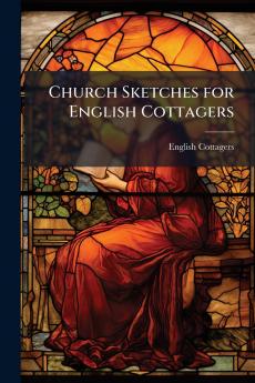 Church Sketches for English Cottagers