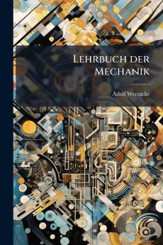 Lehrbuch der Mechanik