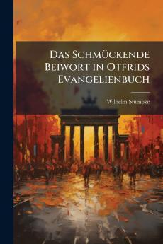 Das Schmückende Beiwort in Otfrids Evangelienbuch