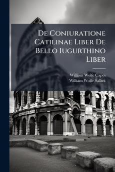 De Coniuratione Catilinae Liber De Bello Iugurthino Liber
