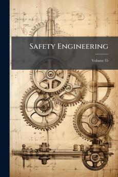 Safety Engineering; Volume 35
