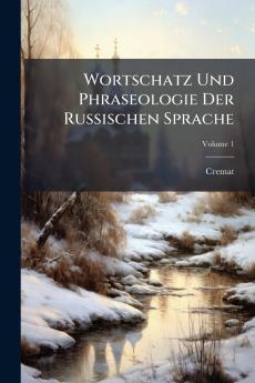Wortschatz Und Phraseologie Der Russischen Sprache