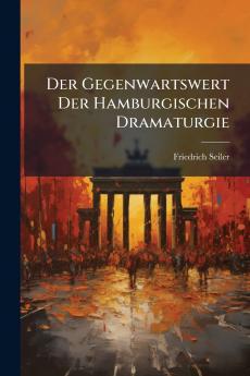 Der Gegenwartswert Der Hamburgischen Dramaturgie