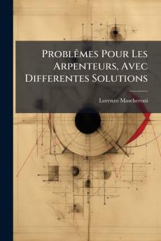 Problêmes Pour Les Arpenteurs Avec Differentes Solutions