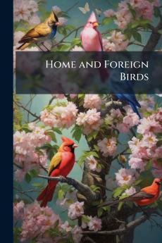 Home and Foreign Birds