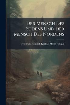 Der Mensch Des Südens Und Der Mensch Des Nordens