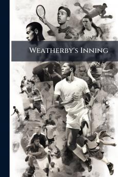 Weatherby's Inning