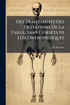Des Traitements Des Deviations De La Taille Sans Corsets Ni Lits Orthopediques