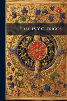 Frailes Y Clerigos