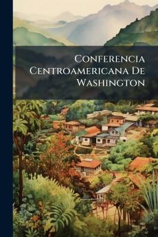 Conferencia Centroamericana De Washington