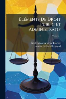Éléments De Droit Public Et Administratif