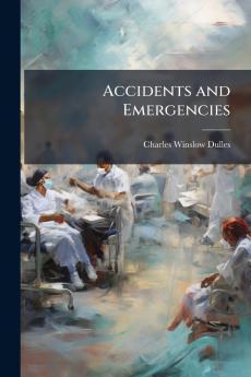 Accidents and Emergencies