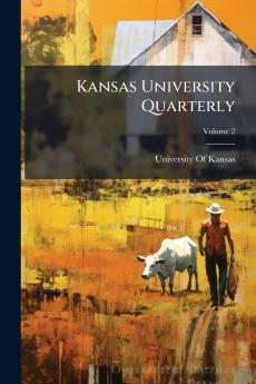 Kansas University Quarterly; Volume 2