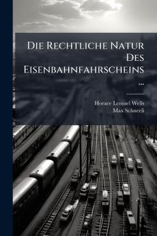Die Rechtliche Natur Des Eisenbahnfahrscheins ...