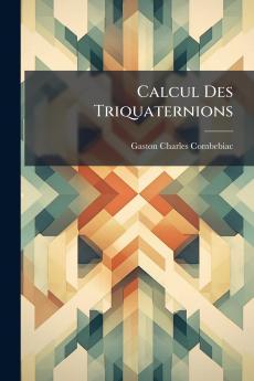 Calcul Des Triquaternions