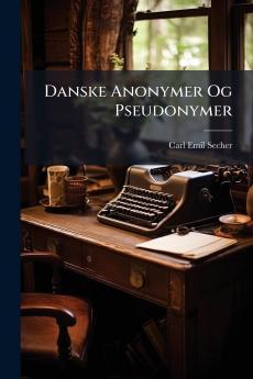 Danske Anonymer Og Pseudonymer