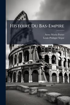 Histoire Du Bas-Empire