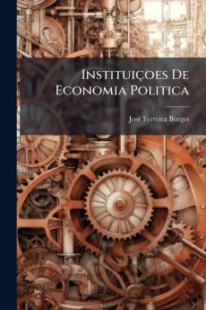 Instituiçoes De Economia Politica