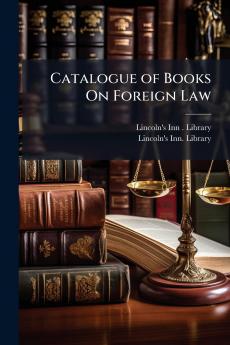 Catalogue of Books On Foreign Law