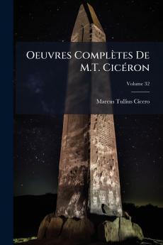 Oeuvres Complètes De M.T. Cicéron