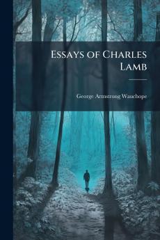 Essays of Charles Lamb