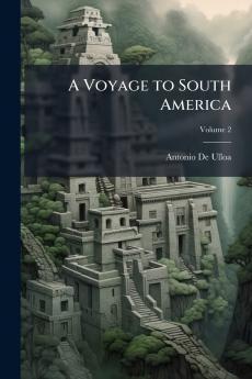 A Voyage to South America