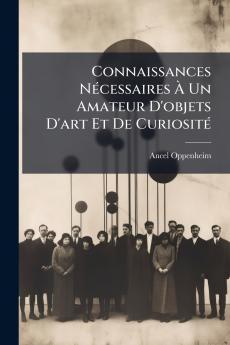 Connaissances Nécessaires À Un Amateur D'objets D'art Et De Curiosité