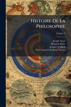 Histoire De La Philosophie; Volume 5