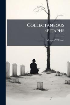 Collectaneous Epitaphs