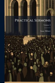 Practical Sermons; Volume 3