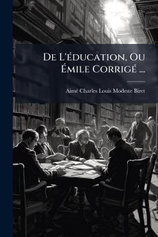 De L'éducation Ou Émile Corrigé ...