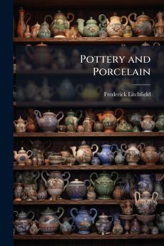 Pottery and Porcelain