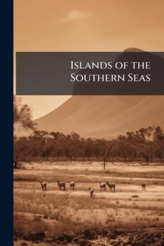 Islands of the Southern Seas